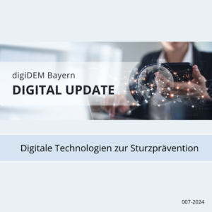 Digitale Technologien zur Sturzprävention und Sturzvermeidung