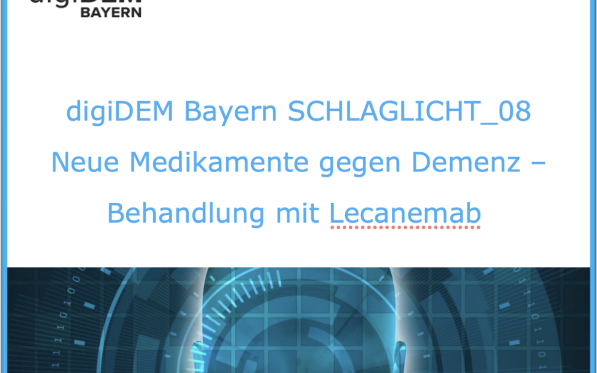 Das digiDEM Bayern-Forschungsteam um die Wissenschaftlerin Jana Rühl hat auf Grundlage internationaler Studien erste Abschätzungen zu den Patientengruppen errechnet, die grundsätzlich für eine Behandlung mit Lecanemab in Frage kommen.