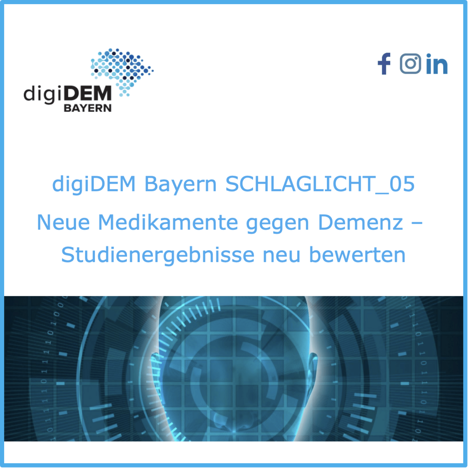 digiDEM Bayern SCHLAGLICHT_05: Neue Medikamente gegen Demenz – Studienergebnisse neu bewerten